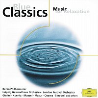 Berliner Philharmoniker, Gewandhausorchester, Carlo Maria Giulini, Paul Kuentz – Blue Classics - Music for Relaxation