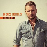 Dierks Bentley – I Hold On [Album Commentary]