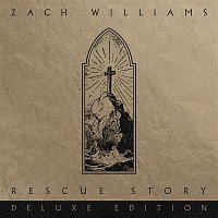 Zach Williams – Rescue Story (Deluxe Edition)