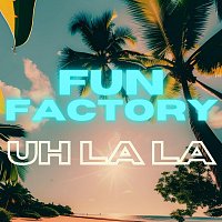Fun Factory – Uh La La