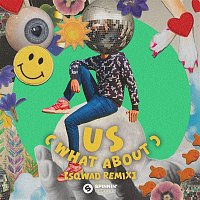 Jack Wins – Us (What About) [SQWAD Remix]