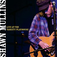 Shawn Mullins – Live At The Variety Playhouse [Live]