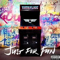 Timeflies – Just For Fun [Deluxe]