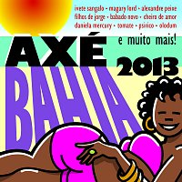 Různí interpreti – Axé Bahia 2013