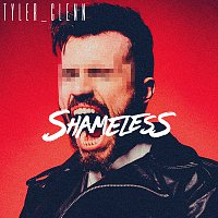 Tyler Glenn – Shameless