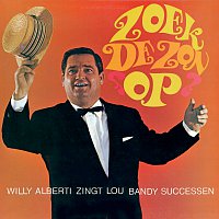 Willy Alberti – Zoek De Zon Op