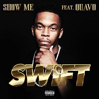 Swift, Quavo – Show Me