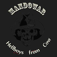 Mandowar – Hellboys From Cow