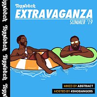 Různí interpreti – Top Notch Extravaganza: Summer '19 [Mixed by Deejay Abstract / Hosted by 4Shobangers]