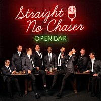Straight No Chaser – Open Bar