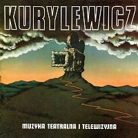 Andrzej Kurylewicz – Muzyka teatralna i telewizyjna