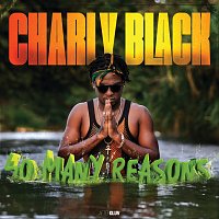 Charly Black – So Many Reasons