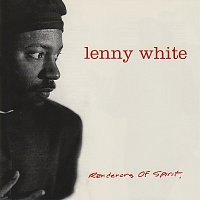 Lenny White – Renderers of Spirit