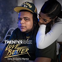 Twenty3wayz – Love Better [Intro & Outro Remix]