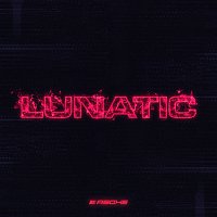 Asche – Lunatic