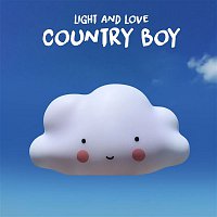 Light & Love – Country Boy