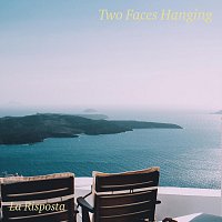 Two Faces Hanging – La Risposta