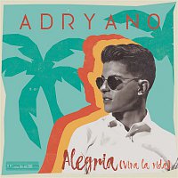 Adryano – Alegria (Viva la vida)