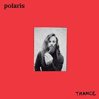 Polaris – Trance