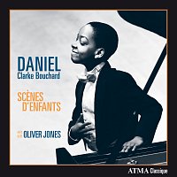 Daniel Clarke Bouchard, Oliver Jones – Scenes d'enfants