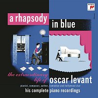 Přední strana obalu CD A Rhapsody in Blue - The Extraordinary Life of Oscar Levant