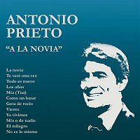 Antonio Prieto – A la Novia