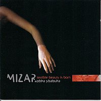 Mizar – Terrible Beauty Is Born