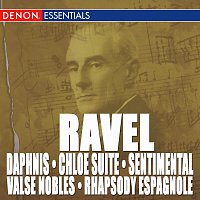 Různí interpreti – Ravel: Daphnis & Chloe Suite, Valse Nobles and Sentimental & Rhapsody Espagnole