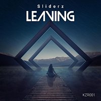 Sliderz – Leaving