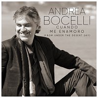 Andrea Bocelli – Cuando Me Enamoro [From "Under The Desert Sky"]