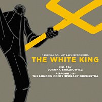 Joanna Bruzdowicz, London Contemporary Orchestra – The White King [Original Film Soundtrack]