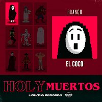Branch, Holy Pig – El Coco