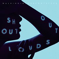 Shout Out Louds – Walking In Your Footsteps