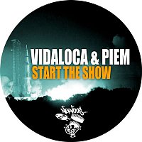 Vidaloca & Piem – Start The Show