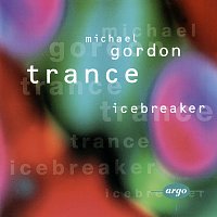 Icebreaker – Gordon: Trance