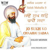 Daler Mehndi – Salok Mahalla 9 - Jo Sukh Ko Chaahai Sadaa