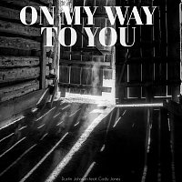 Dustin Johnson – On My Way To You (feat. Cody Jones)
