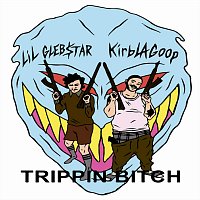 LIL GLEB$TAR, KirbLaGoop – Trippin Bitch (feat. KirbLaGoop)