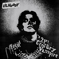 LILHUDDY – 21st Century Vampire