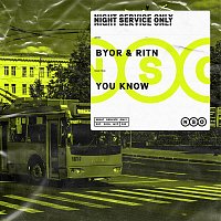 BYOR & RITN – You Know