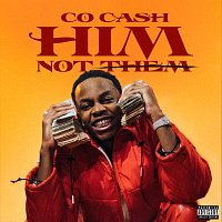 Co Cash – HIM, Not Them