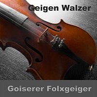 Goiserer Folxgeiger – Geigen Walzer