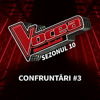 Vocea Romaniei: Confruntări #3 (Sezonul 10) [Live]