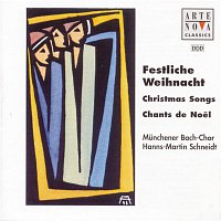 Munchener Bach-Chor – Festliche Weihnacht - Christmas Songs