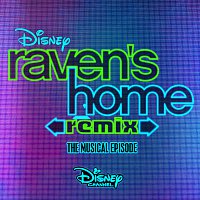 Raven's Home: Remix, The Musical Episode [Music from the TV Series]
