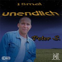 Peter S. – 18mal unendlich