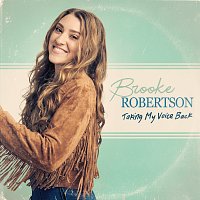 Brooke Robertson – Taking My Voice Back