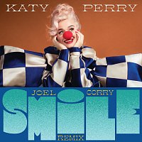 Katy Perry – Smile [Joel Corry Extended Remix]