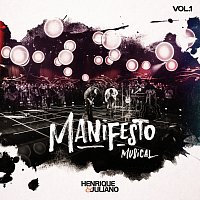 Henrique & Juliano – Manifesto Musical [Ao Vivo / Vol. 1]