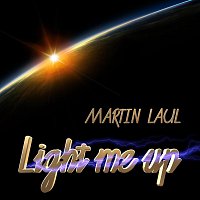 Martin Laul – Light Me Up